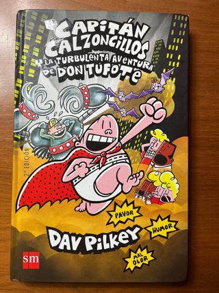El Capitán Calzoncillos y la turbulenta aventur...