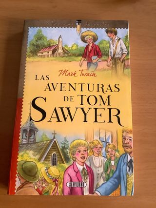 Las aventuras de Tom Sawyer (Spanish Edition)