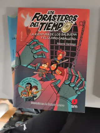 Los Forasteros del Tiempo 1: La aventura de los...