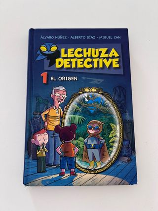 Lechuza Detective 1: El origen (Spanish Edition)