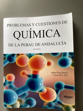 Problemas y cuestiones de Química de la PEBAU d...