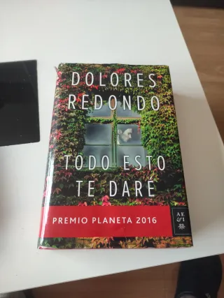 Todo esto te daré: Premio Planeta 2016 (Autores...