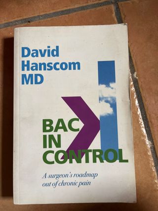 Back in Control A Surgeon’s Roadmap Out of Chro...