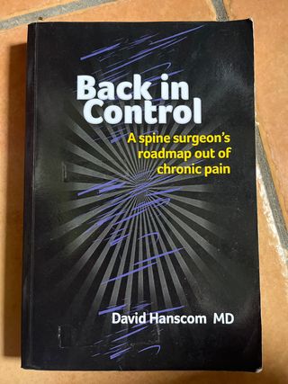 Back in Control A Spine Surgeon's Roadmap Out o...