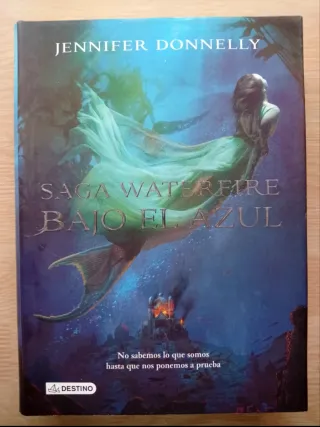 Saga Waterfire, libros 1.Deep Blue y 2.Rogue Wave