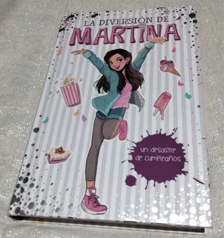 La diversion de Martina. Un desastre de cumpleaños