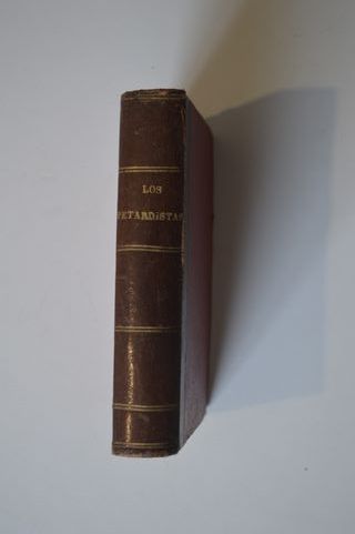 LIBRO LOS PETARDISTAS TOMO I 1875 ANTIGÜEDAD