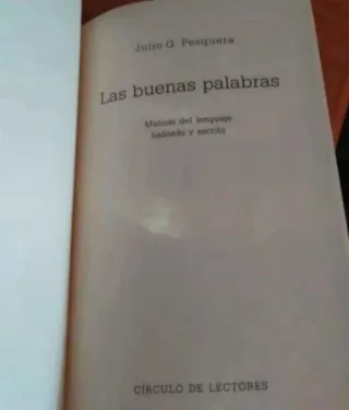 Las buenas palabras: manual del lenguaje hablad...