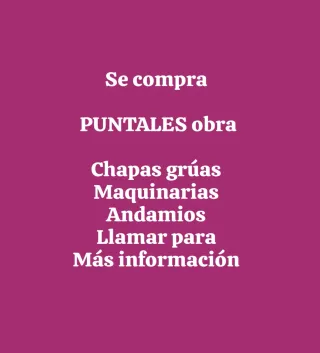 Se compra puntales y chapas grúas