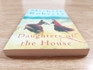 Daughters of the House – Michèle Roberts