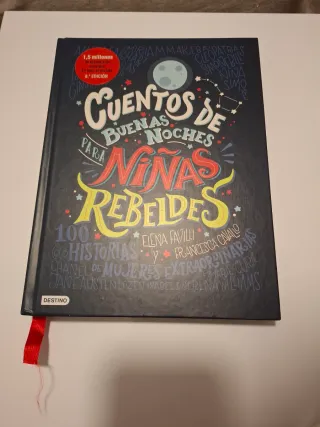 Cuentos de buenas noches para niñas rebeldes: 1...