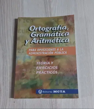 Ortografía, Gramática y Aritmética para Opositores
