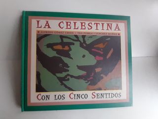 La Celestina con los cinco sentidos