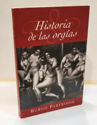 Libro Historia de las orgias Burgo Partridge