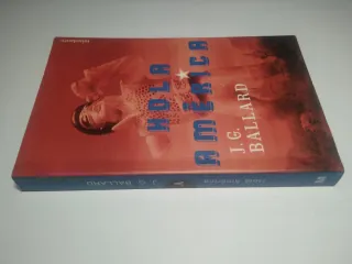 J. G. BALLARD HOLA AMÉRICA. NOVELA CIENCIA FICCIÓN