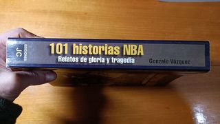 101 historias NBA. Relatos de gloria y tragedia...