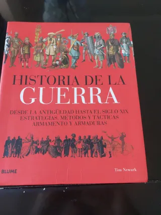 Historia de la guerra: Desde la antigüedad hast...