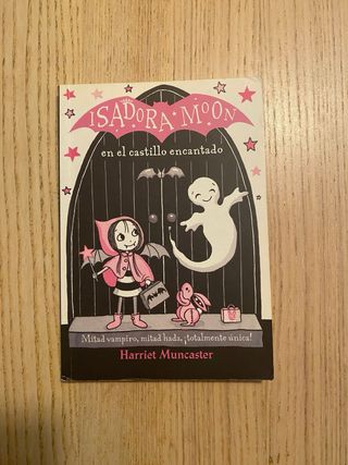 Isadora Moon en el castillo encantado / Isadora...