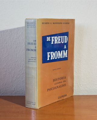 DE FREUD A FROMM. HISTORIA DEL PSICOANALISIS.