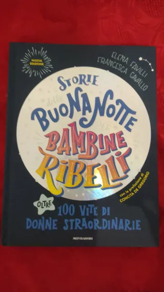 Storie della buonanotte per bambine ribelli
