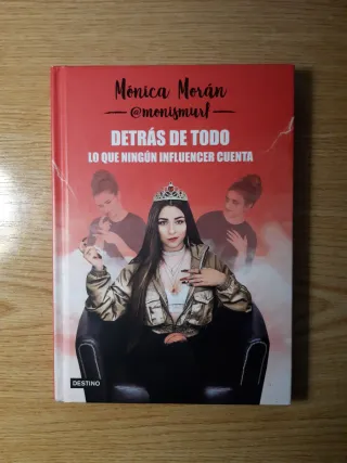 Detrás de todo. Lo que ningún influencer cuenta