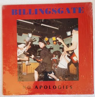 BILLINGSGATE "NO APOLOGIES" LP