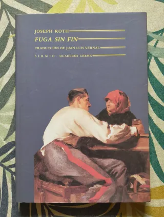 1* edición. Fuga sin fin. Joseph Roth.