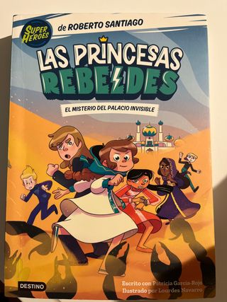 Las Princesas Rebeldes 2. El misterio del palac...