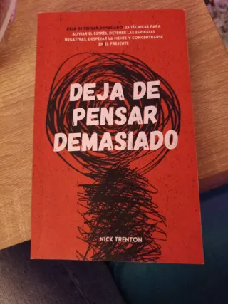 Libro Deja de pensar demasiado