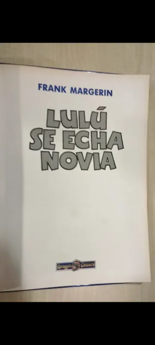 🇪🇸 Cómic "Lulú se echa novia". De Frank Margerin