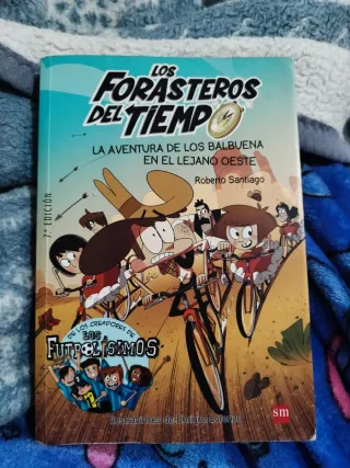 Los Forasteros del Tiempo 1: La aventura de los...