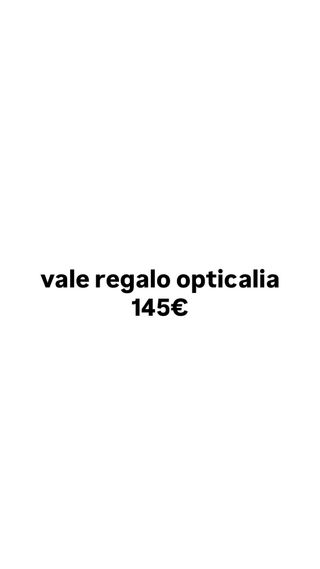 Vale regalo Opticalia 145)