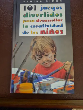 101 juegos divertidos para desarrollar la creat...