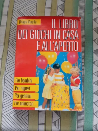 Il libro dei giochi in casa e all'aperto