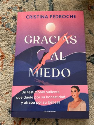 Gracias al miedo: Una historia de valentía