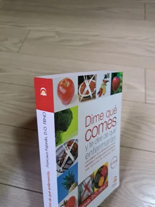 Dime qué comes y te diré de qué enfermarás: Los...