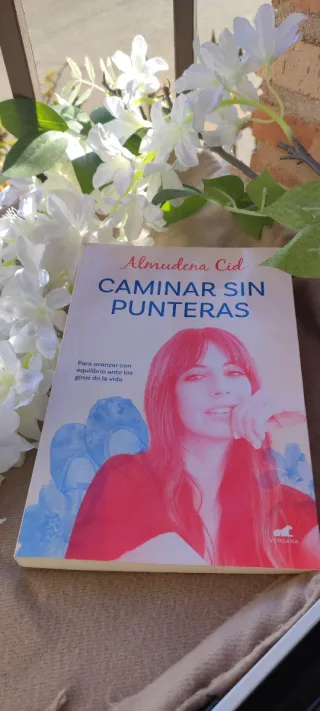 Caminar sin punteras: Para avanzar con equilibr...