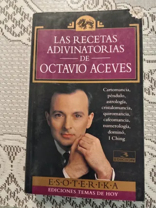 Las Recetas Adivinatorias De Octavio Aceves