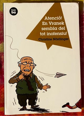 Atenció! En Vranek sembla del tot inofensiu!