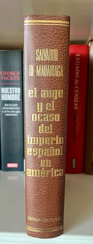 El auge y el ocaso del imperio español en América