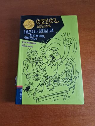 Erreskate operazioa: Arlote metodoa, heroi izateko (Oriol) (Basque Edition)