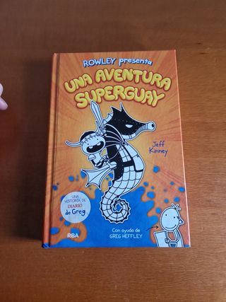Una aventura superguay (Rowley presenta 2): Una historia de Diario de Greg