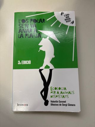 L'os polar se'n va anar a la platja: Ecologia p...