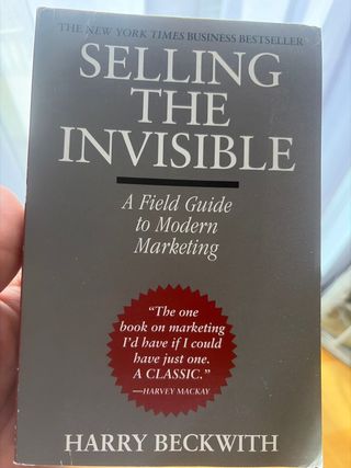 Selling the Invisible A Field Guide to Modern ...