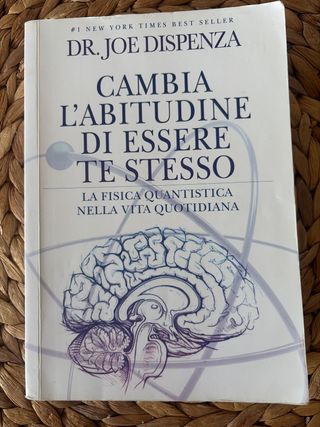 Cambia l'abitudine di essere te stesso. La fisi...