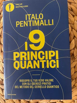 I 9 principi quantici. Riscopri il tuo vero val...