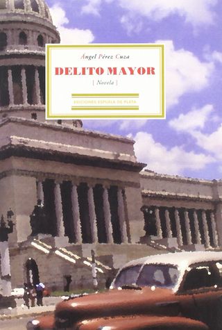 Delito mayor: (Novela)