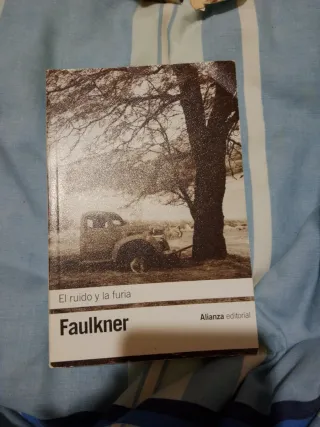 El ruido y la furia (Spanish Edition)