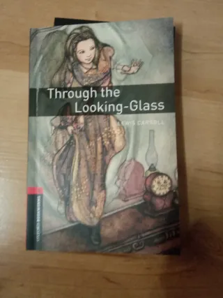 Oxford Bookworms Library: Through the Looking-G...