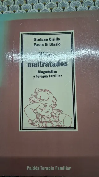 Niños maltratados Diagnóstico y terapia familiar
